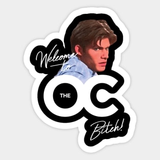 Welcome to the OC Bitch Sticker